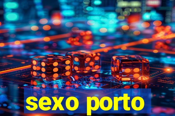 sexo porto